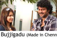 Bujjigadu Made in Chennai 
