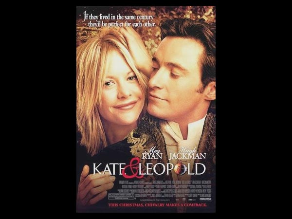 Kate and Leopold Kate and Leopold