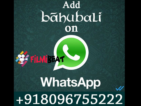 Get Baahubali Updates On Whatsapp! Get Baahubali Updates On Whatsapp!