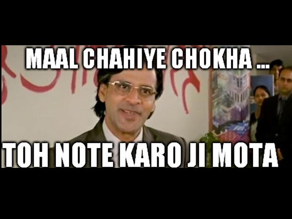 Maal Chahiye Chokha...Toh Note Karo Ji Mota