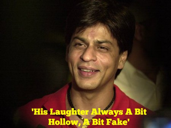 'His Laughter Always A Bit Hollow, A Bit Fake'