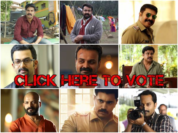 Best Of 2016: Pick Your Choice For The Best Malayalam Actor Of The Year Best Of 2016: Pick Your Choice For The Best Malayalam Actor Of The Year