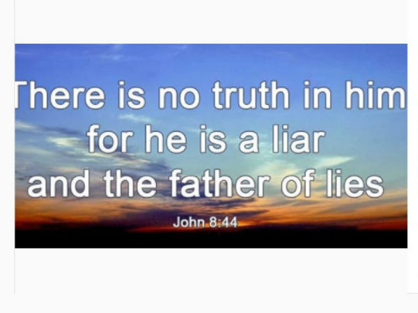 ‘He Is A Liar And The Father Of Lies’