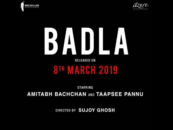 Badla (Release Date- March 8)