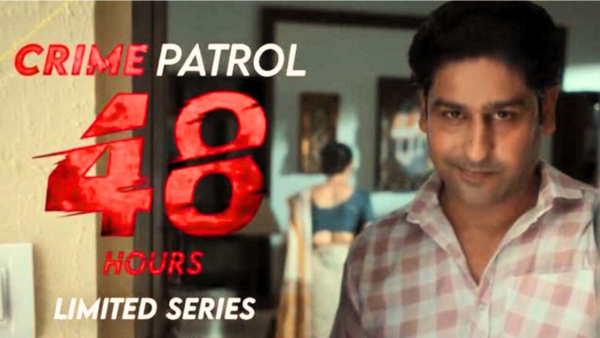 Crime Patrol 48 Hours