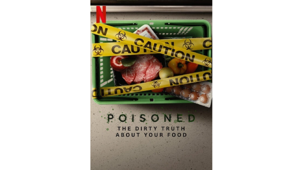 Poisoned: The Dirty Truth About Your Food Poisoned: The Dirty Truth About Your Food