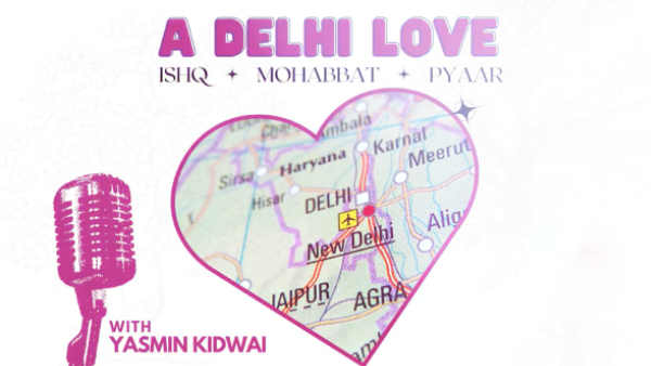 A Delhi Love – Ishq Muhabbat Pyar Celebrates Delhis Soul
