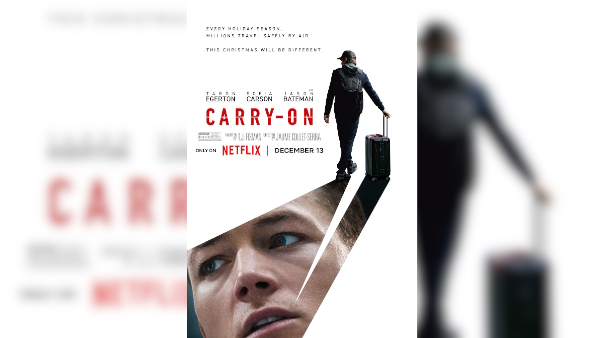 Carry-On New Netflix Action-Thriller Film Carry-On New Netflix Action-Thriller Film