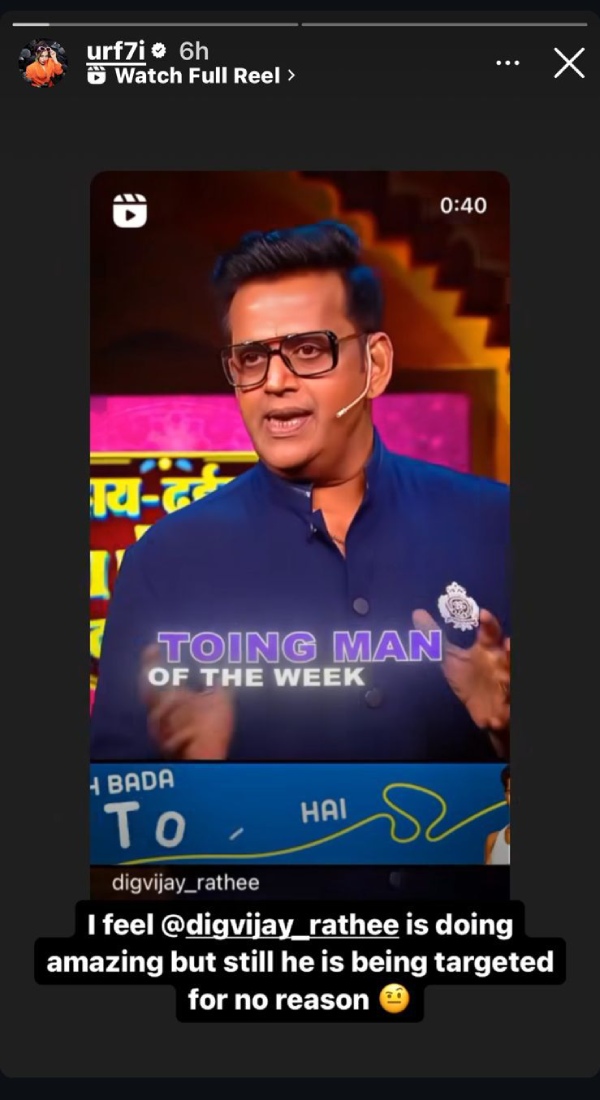 Bigg Boss 18 Update Digvijay Singh Rathee has been getting massive support from everyone ever since he entered the Bigg Boss 18 house Recently Uorfi Javed also expressed her support for Digvijay and slammed the makers of Salman Khan s show for attacking the reality show superstar for no reason Uorfi took to her Instagram stories and expressed disappointment with the way Digvijay was treated during the weekend ka vaar I feel digvijay rathee is doing amazing but still he is being targeted for no reason she wrote This is not the first time that Uorfi has come out backing Digvijay When the Roadies star entered the Bigg Boss 18 house during the Diwali week Uorfi expressed her excitement and wrote on her Instagram stories Winner ki entry late hi hoti hai Meanwhile several other celebrities also including Abhishek Malhan and Munawar Faruqui have also come out in Digvijay s support In a recent Instagram live session Abhishek was asked by fans about Digvijay He responded saying Digvijay bhai is a rockstar He is a wonderful person and has accomplished a lot Prior to this Bigg Boss 17 winner Munawar Faruqui also cheered for Rathee and commented Jee baat on one of the latter s Instagram posts Digvijay Singh Rathee s gameplay is receiving widespread praise from everyone He is being hailed as one of the strongest contestants of the show Netizens are sure that Rathee will be a part of the show s finale too Bigg Boss 18 airs on Colors TV The show is hosted by Salman Khan