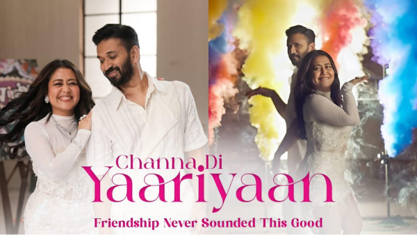 Channa Di Yaariyaan The Ultimate Friendship Anthem Channa Di Yaariyaan The Ultimate Friendship Anthem