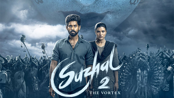 Suzhal The Vortex Returns A Thriller of Faith amp amp Crime Suzhal The Vortex Returns A Thriller of Faith amp amp Crime