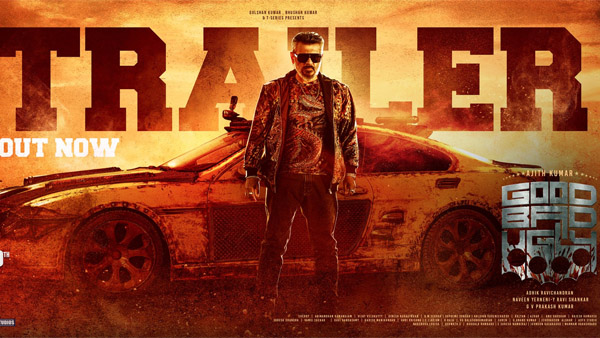 Ajith s Action Comedy Good Bad Ugly Trailer Out Now Ajith s Action Comedy Good Bad Ugly Trailer Out Now