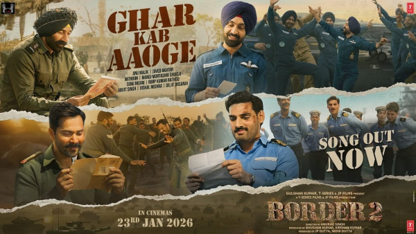 Border 2 Ghar Kab Aaoge Song Border 2 Ghar Kab Aaoge Song