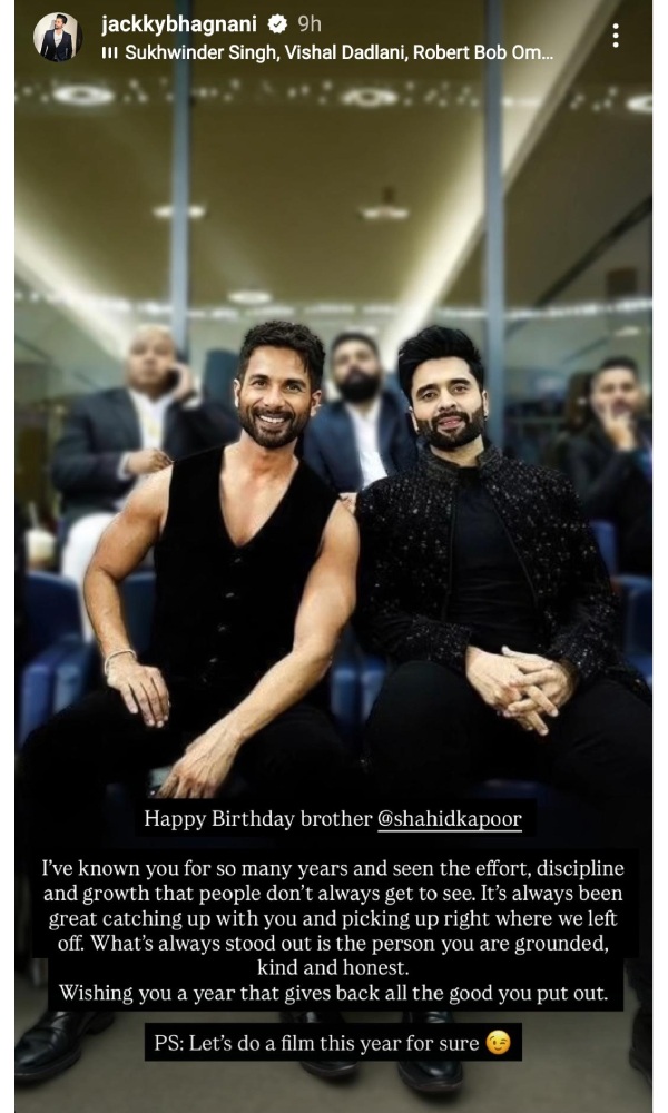 Jackky Bhagnani Pens A Warm Birthday Note For Shahid Kapoor
