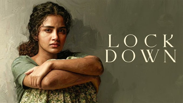 Anupama Parameswaran s Lockdown Now Streaming On OTT