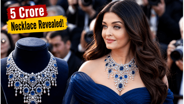 Aishwarya Rai Bachchan Cannes 2026 Stunning Blue Gown amp amp 5 Crore Necklace Details Revealed
