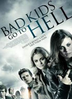 Bad Kids Go to Hell