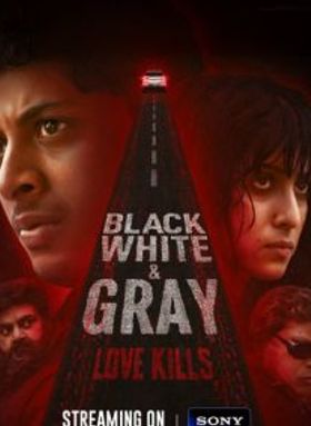 Black White & Gray-Love Kills
