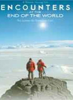 Encounters at the End of the World