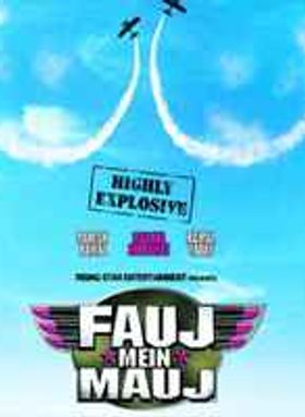 Fauj Mein Mauj