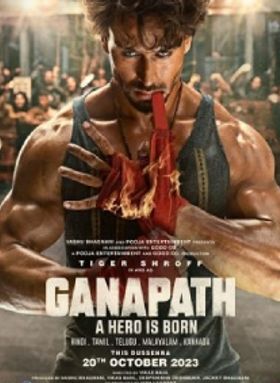 Ganapath: A Hero Is Born