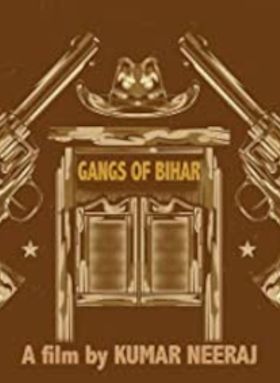 Gangs of Bihar