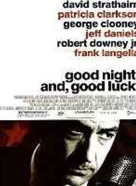 Good Night, And Good Luck.