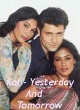Kal - Yesterday And Tomorrow
