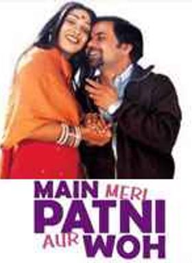 Main, Meri Patni Aur Woh