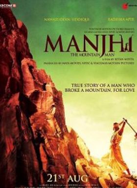 Manjhi The Mountain Man