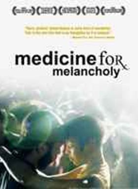 Medicine for Melancholy