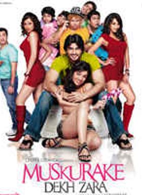 Muskurake Dekh Zara