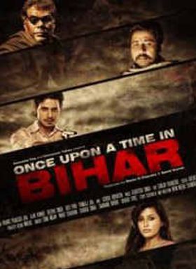 Once Upon A Time In Bihar