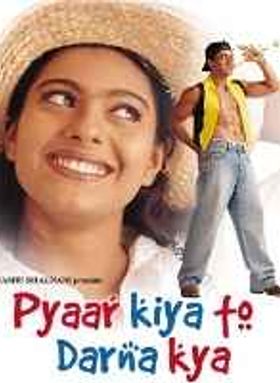 Pyaar Kiya To Darna Kya