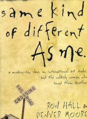 Same Kind of Different as Me