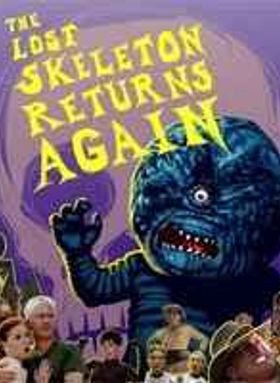 The Lost Skeleton Returns Again
