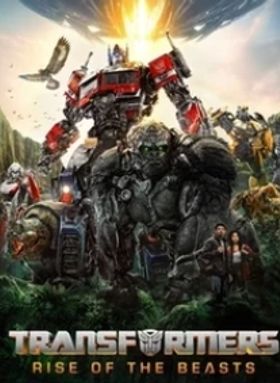 Transformers: Rise of the Beasts
