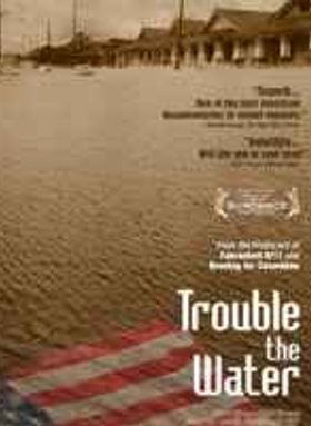 Trouble the Water