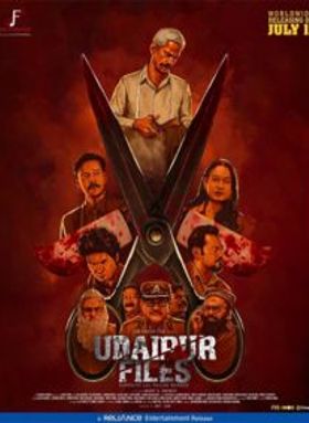 Udaipur Files: Kanhaiya Lal Tailor Murder