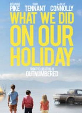 What We Did on Our Holiday