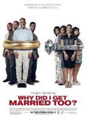 Why Did I Get Married Too?