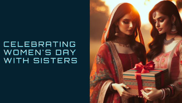Women's Day Gifts For Sister