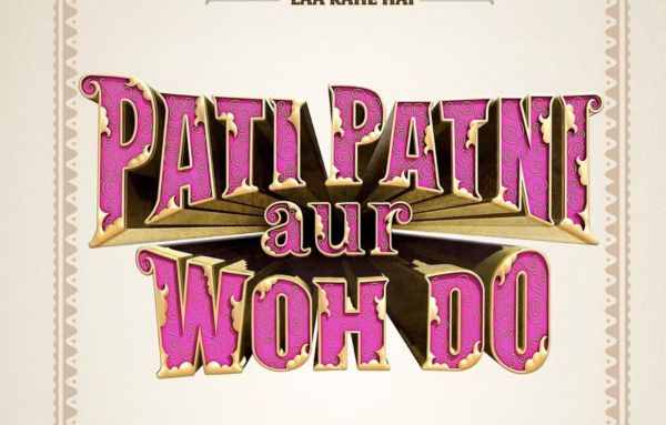 Pati Patni Aur Woh Do 