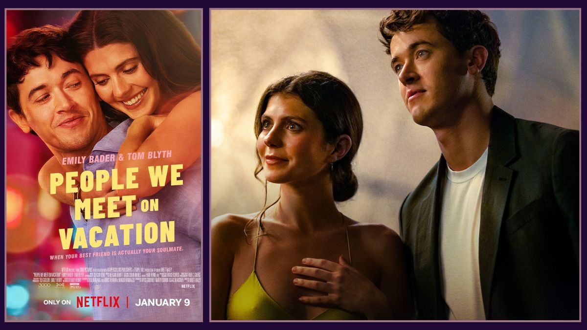People We Meet on Vacation OTT Release: When & Where to Watch the Romantic Drama Online