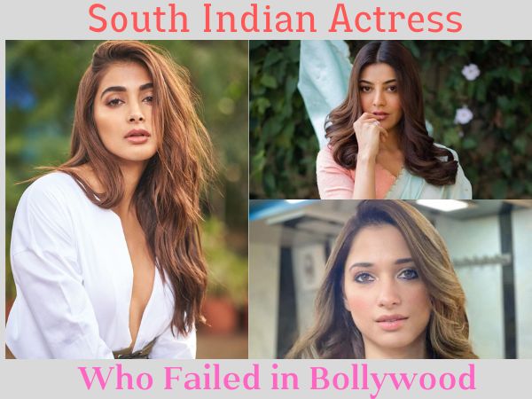 ಬಾಲಿವುಡ್ ನಲ್ಲಿ ವಿಫಲವಾದ ದಕ್ಷಿಣ ಚಿತ್ರರಂಗದ ಖ್ಯಾತ  ನಟಿಯರು