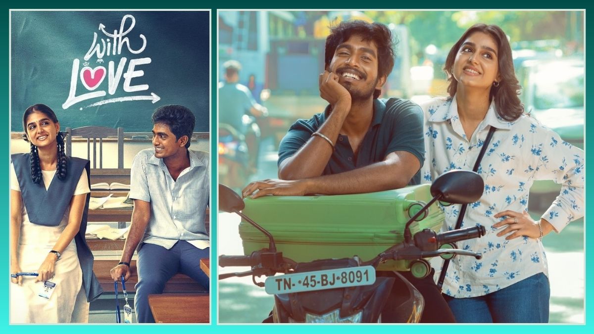 Why With Love Is a Must-Watch: A Feel-Good Tamil Romcom That Celebrates First Love and Second Chances