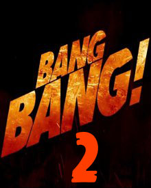 Bang Bang 2