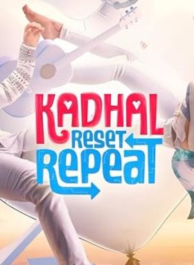 Kadhal Reset Repeat