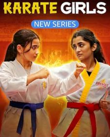 Karate Girls 2024 | Karate Girls Hindi Movie: Release Date, Cast, Story