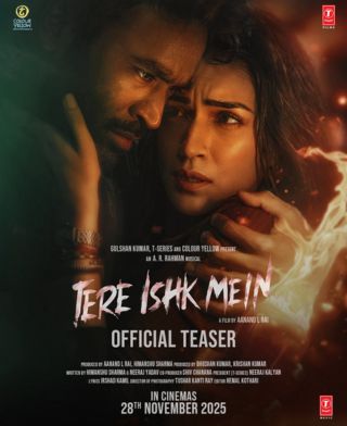 Tere Ishk Mein 2025 Tere Ishk Mein Hindi Movie: Release Date, Cast